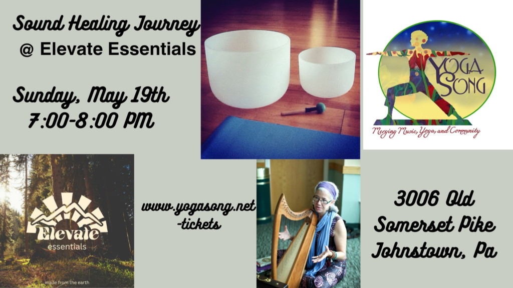 Elevate Essentials logo, white lettering on a green background, YogaSong logo, image of Yogi with multiple colors, a picture of 2 quartz crystal bowls and Rachel, a white woman with gray hair holding a small Celtic Harp